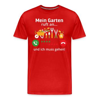 Mein garten ruft an ich muss gehen - Männer Premium Bio T-Shirt - Rot - Vorne - Damien (186cm)