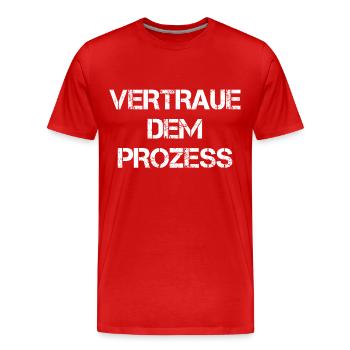Trust the process - Men's Premium Organic T-Shirt - red - Front - Damien (186cm)