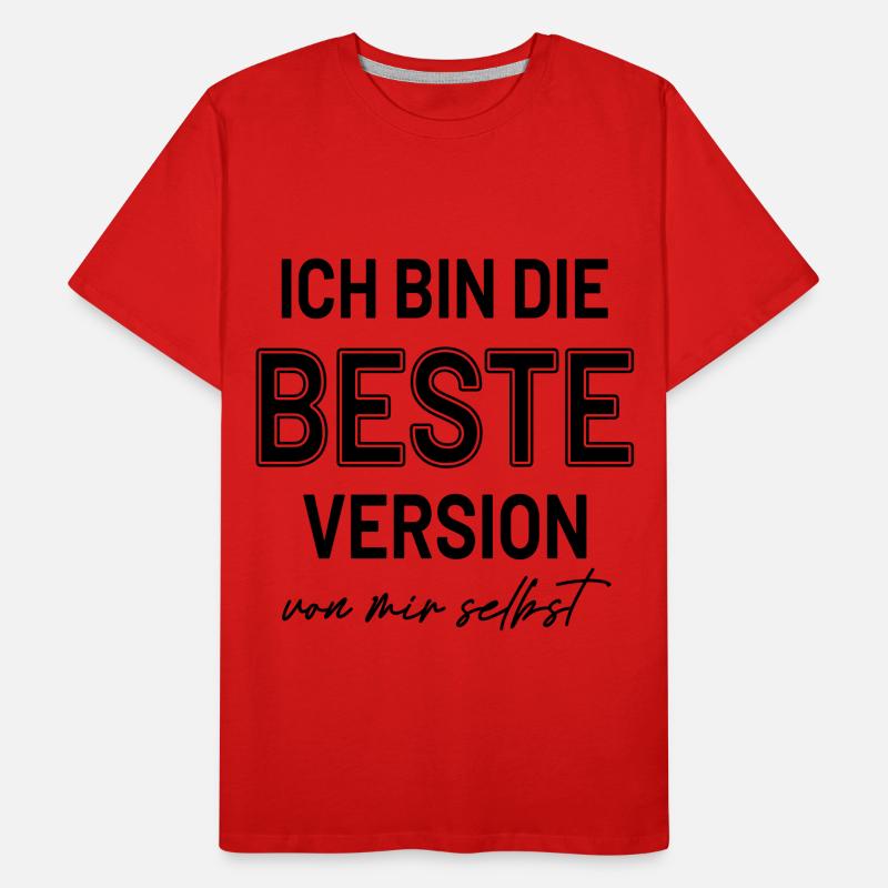 Statement Beste Version Selbstbewusst HerzAufShirt Männer Premium Bio T-Shirt