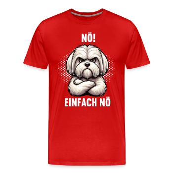 Nö Einfach Nö Malteser Malteserbesitzer Maltese - Männer Premium Bio T-Shirt - Rot - Vorne - Damien (186cm)