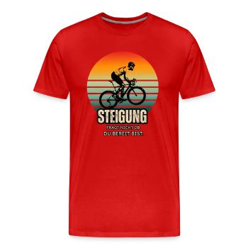 Lustiger Rennradspruch - Steigung fragt nicht - Männer Premium Bio T-Shirt - Rot - Vorne - Damien (186cm)