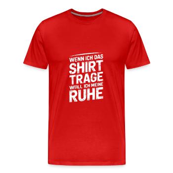 Lasst mir meine Ruhe - nicht stören - Männer Premium Bio T-Shirt - Rot - Vorne - Damien (186cm)