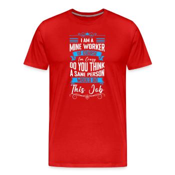 Bergbau Kumpel Bergwerk - Männer Premium Bio T-Shirt - Rot - Vorne - Damien (186cm)