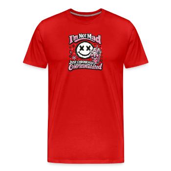Not crazy chronically overstimulated - Men's Premium Organic T-Shirt - red - Front - Damien (186cm)