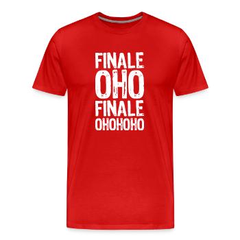 FINALE OHOHOHO - Fußball Sport Meisterschaft - Männer Premium Bio T-Shirt - Rot - Vorne - Damien (186cm)