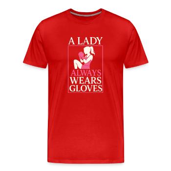 Eine Dame trägt immer Handschuhe - Männer Premium Bio T-Shirt - Rot - Vorne - Damien (186cm)
