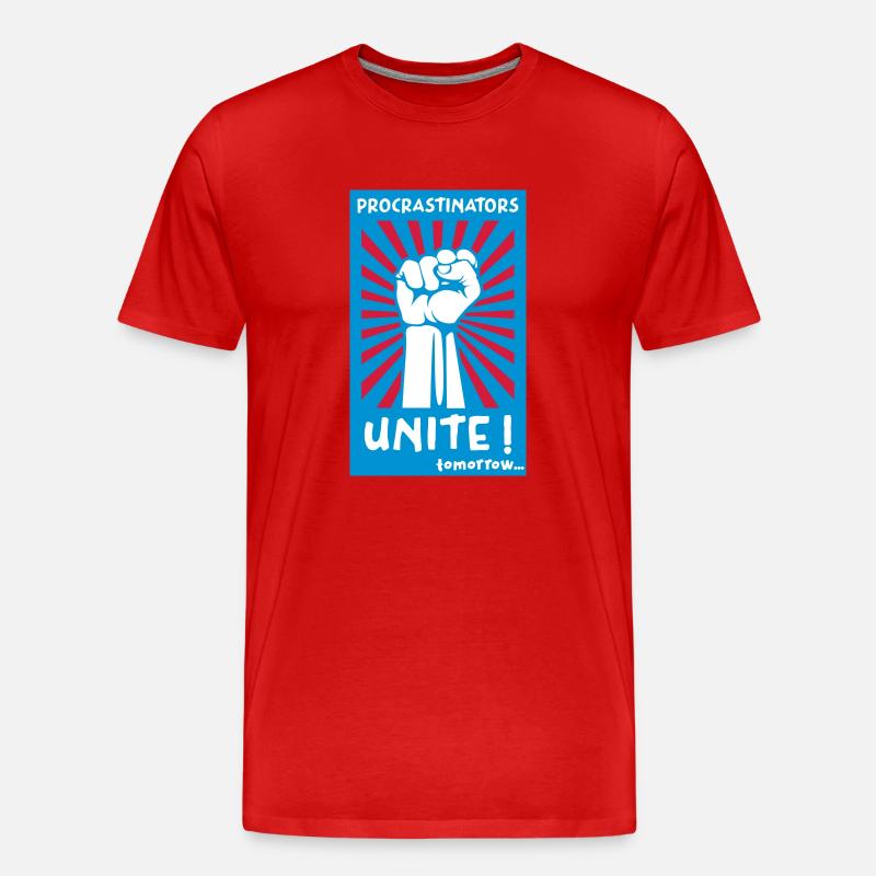 Procrastinators Unite! Tomorrow. - Männer Premium Bio T-Shirt - Rot