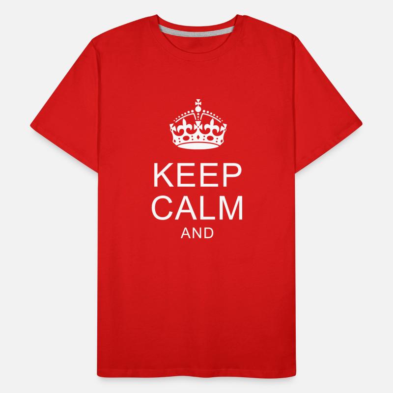KEEP-CALM-SHIRTS.com ... Dein Text ARIAL Männer Premium Bio T-Shirt