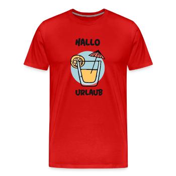 Hallo Urlaub - Männer Premium Bio T-Shirt - Rot - Vorne - Damien (186cm)