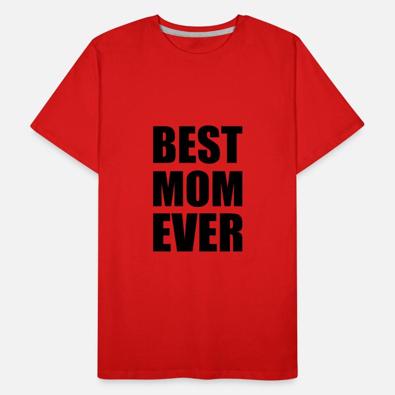 Best mom ever Männer Premium Bio T-Shirt