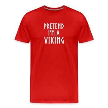 Pretend I’m a Viking – Einfaches Wikinger-Kostüm - Männer Premium Bio T-Shirt - Rot - Vorne - Damien (186cm)