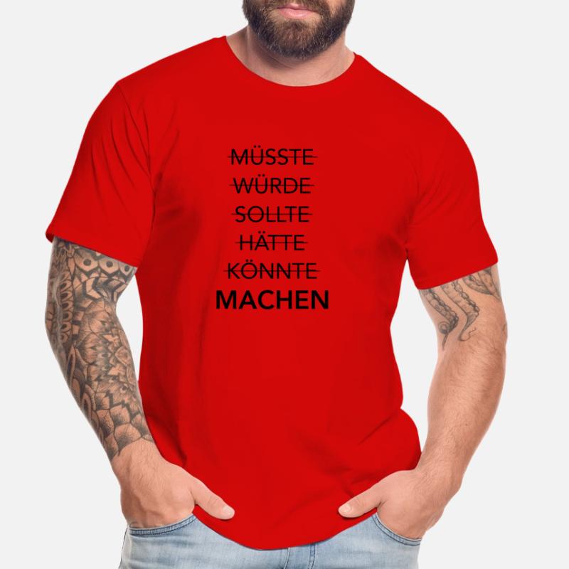 MACHST Du schon oder redest Du noch? Männer Premium Bio T-Shirt