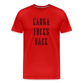 Karma Fucks Back - Shadow Backprint - Männer Premium Bio T-Shirt - Rot - Vorne - Damien (186cm)