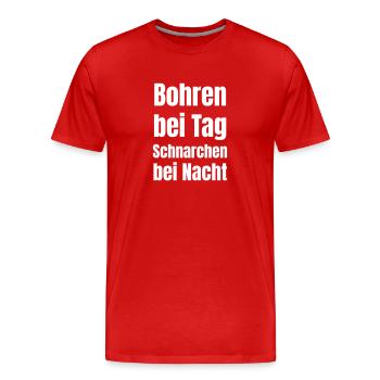 Percer le jour, ronfler la nuit ! - T-shirt bio Premium Homme - rouge - Devant - Damien (186cm)