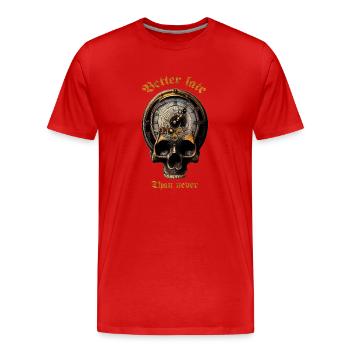 Mieux vaut tard... - T-shirt bio Premium Homme - rouge - Devant - Damien (186cm)