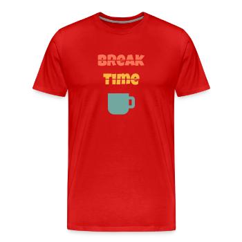 Break time / Pause - T-shirt bio Premium Homme - rouge - Devant - Damien (186cm)