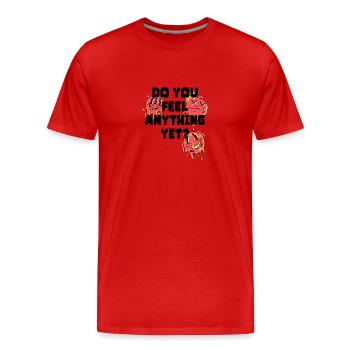 Ressentez-vous encore quelque chose - T-shirt bio Premium Homme - rouge - Devant - Damien (186cm)