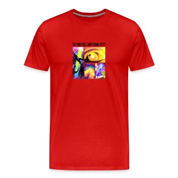 Ressentez-vous encore quelque chose - T-shirt bio Premium Homme - rouge - Devant - Damien (186cm)