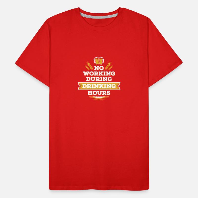 no working during drinking hour Freizeit Bierpause Männer Premium Bio T-Shirt