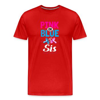 Rose ou bleu Sis aime vous genre Révéler La fête - T-shirt bio Premium Homme - rouge - Devant - Damien (186cm)