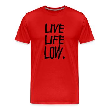 live life low - Männer Premium Bio T-Shirt - Rot - Vorne - Damien (186cm)