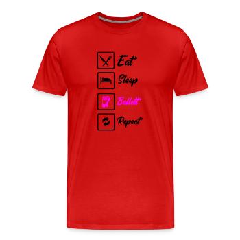 eat sleep ballett repeat - Männer Premium Bio T-Shirt - Rot - Vorne - Damien (186cm)