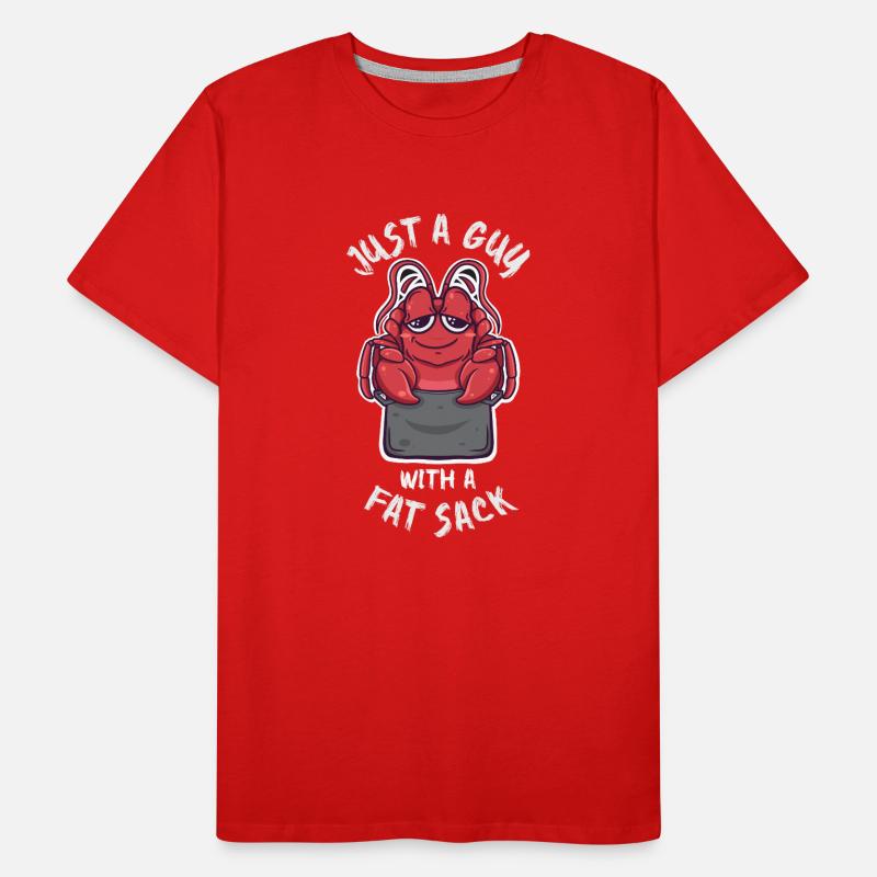 Just A Guy With A Fat Sack Funny Cajun Crawfish Männer Premium Bio T-Shirt
