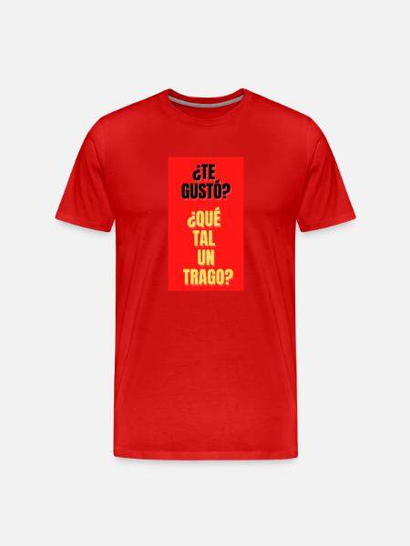 TE GUSTO?,QUE TAL UN TRAGO? - T-shirt bio Premium Homme - rouge