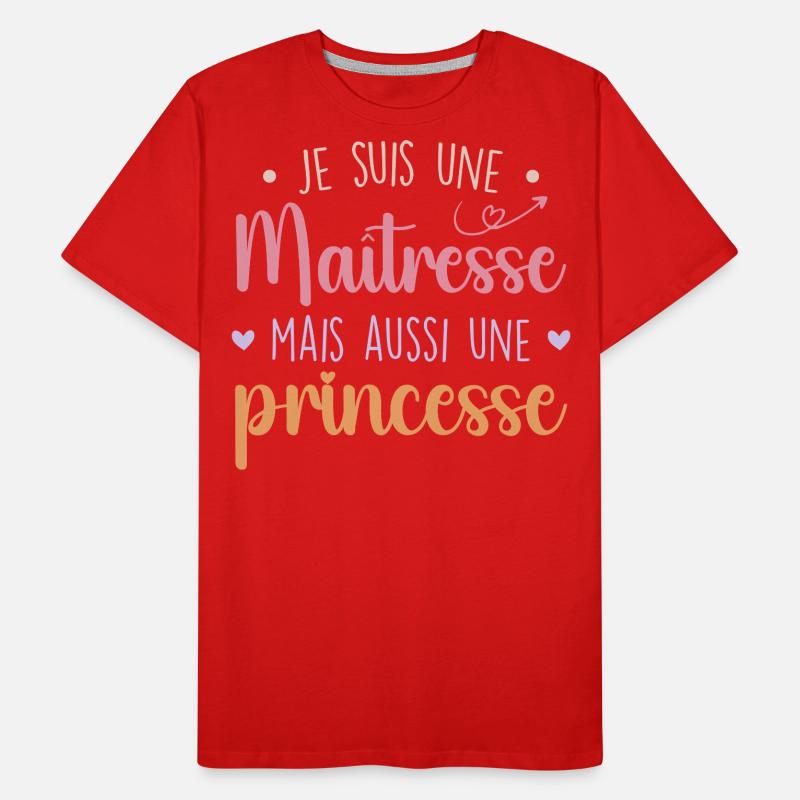Maîtresse et princesse - Maîtresse Formidable T-shirt bio Premium Homme