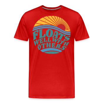 Summer River Floats Well With Others Float Trip - Men's Premium Organic T-Shirt - red - Front - Damien (186cm)