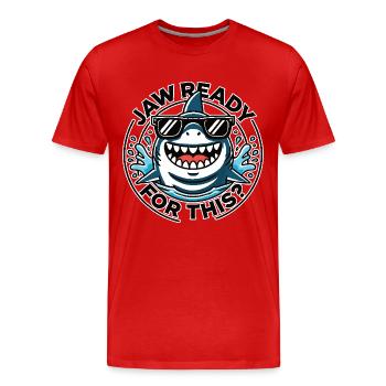 Jaw ready for this? Funny Shark Lover Pun - Men's Premium Organic T-Shirt - red - Front - Damien (186cm)