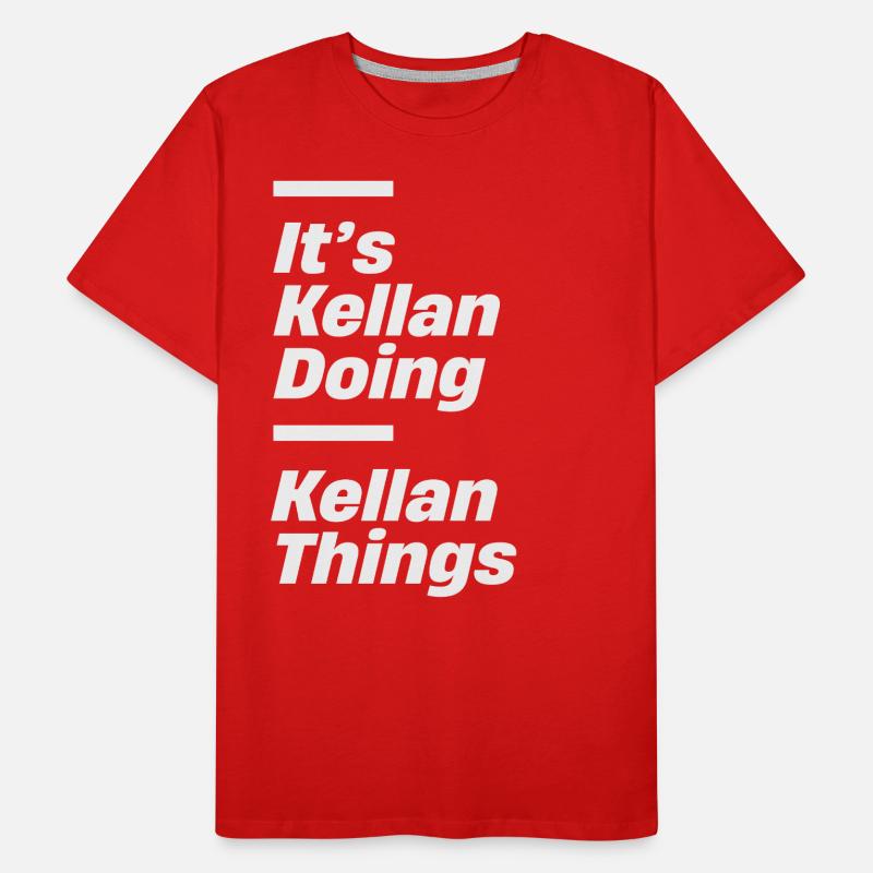 It's Kellan Doing Kellan Things Funny Men's Premium Organic T-Shirt