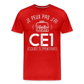 je peux pas j ai CE1 rentréee des classes école - T-shirt bio Premium Homme - rouge - Devant - Damien (186cm)