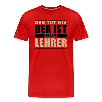 Lehrer - Männer Premium Bio T-Shirt - Rot - Vorne - Damien (186cm)