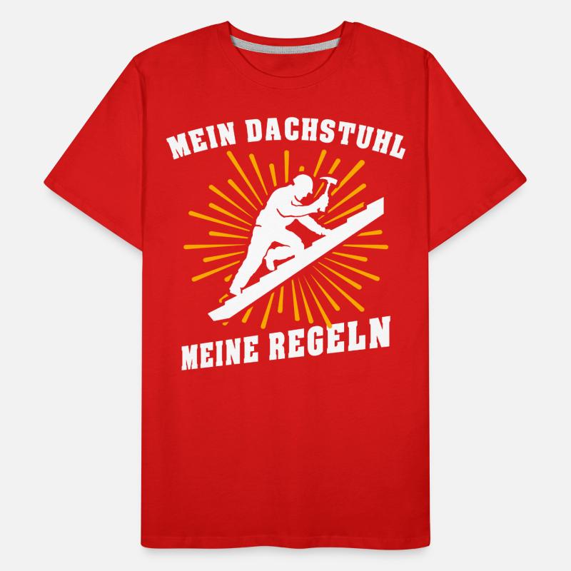Dachdecker Dachdecken Dach Decken Männer Premium Bio T-Shirt