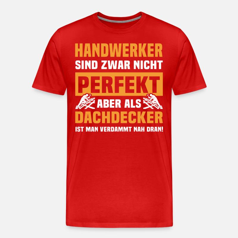 Dachdecker Sprüche Dachdecken - Männer Premium Bio T-Shirt - Rot