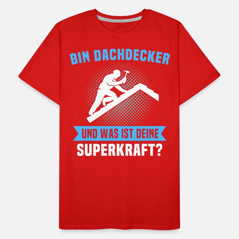 Dachdecker Sprüche Dachdecken Männer Premium Bio T-Shirt