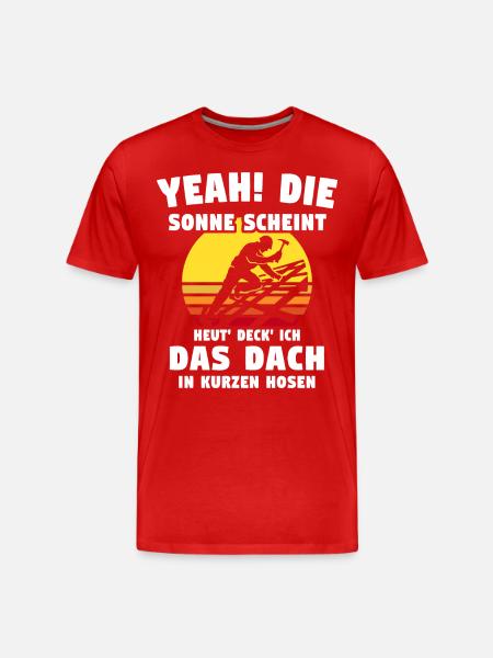 Dachdecker Sprüche Dachdecken - Männer Premium Bio T-Shirt - Rot