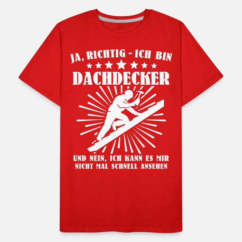 Dachdecker Beruf Dachdecken Männer Premium Bio T-Shirt