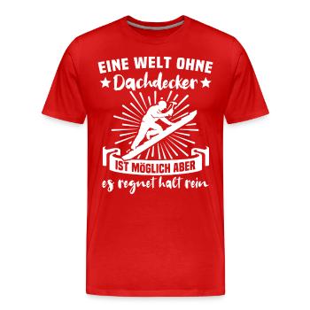 Dachdecker Dachdecken - Männer Premium Bio T-Shirt - Rot - Vorne - Damien (186cm)