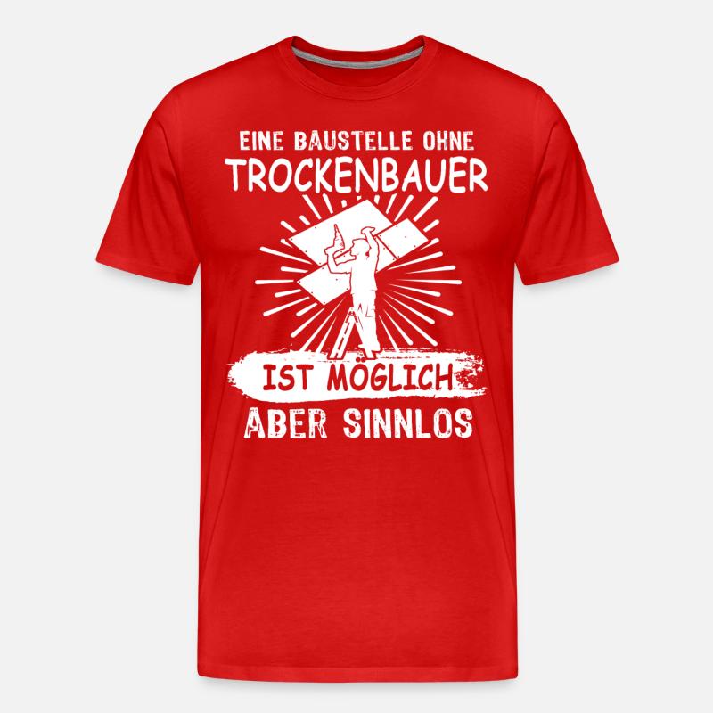 Trockenbauer - Männer Premium Bio T-Shirt - Rot