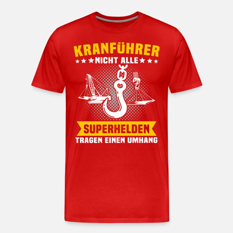 Kranfahrer Beruf Kranführer Sprüche - Männer Premium Bio T-Shirt - Rot