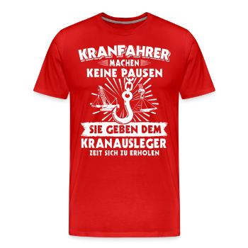 Kranführer Kran Kranfahrer - Männer Premium Bio T-Shirt - Rot - Vorne - Damien (186cm)
