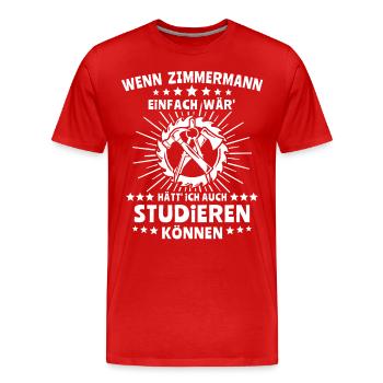 Zimmermann Zimmerer Zimmerleute - Männer Premium Bio T-Shirt - Rot - Vorne - Damien (186cm)