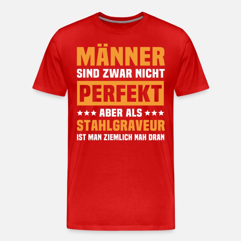 Stahlgraveur Sprüche - Männer Premium Bio T-Shirt - Rot