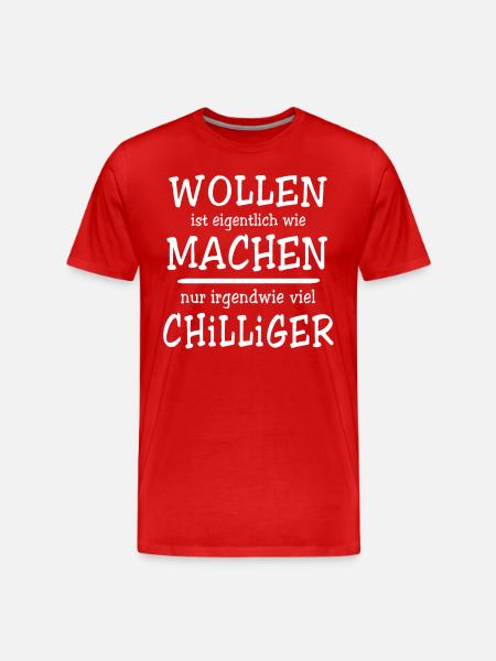 Sprüche Machen Wollen - Männer Premium Bio T-Shirt - Rot