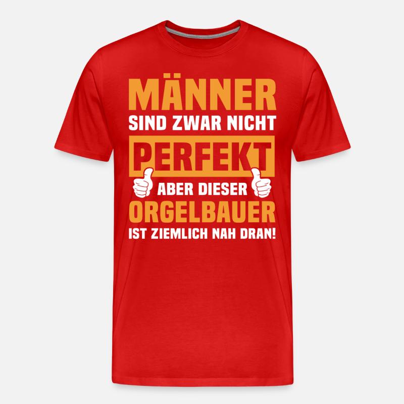 Lustige Orgelbauer Sprüche - Männer Premium Bio T-Shirt - Rot