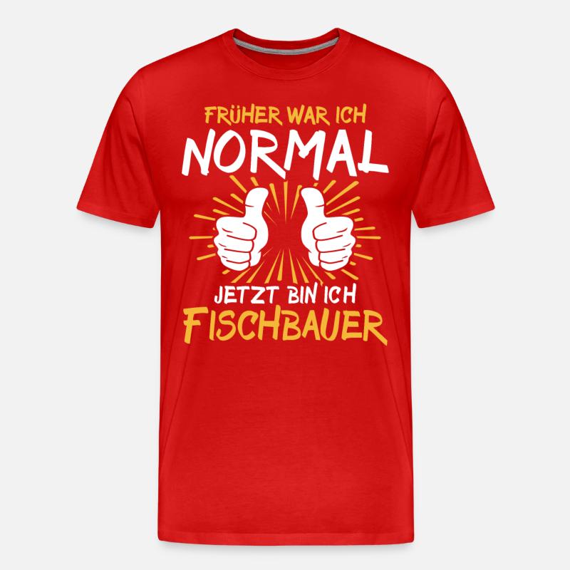 Fischbauer Spruch - Männer Premium Bio T-Shirt - Rot
