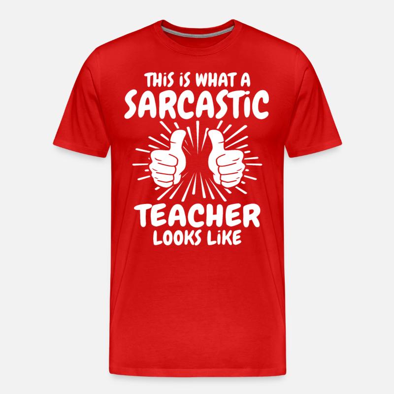 Sarkastischer Lehrer - Männer Premium Bio T-Shirt - Rot