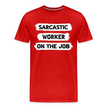 Sarcasm Worker - Men's Premium Organic T-Shirt - red - Front - Damien (186cm)